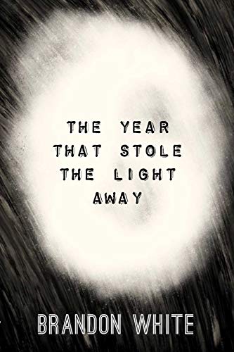 Whit - Year that Stole the Light Away - New paperback or softback