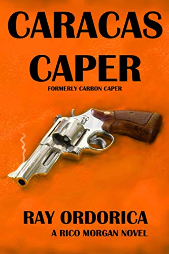 Ordorica - CARACAS CAPER  Formerly Carbon Caper - New paperback or sof