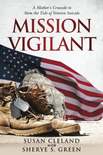 Green - Mission Vigilant  A Mother's Crusade to Stem the Tide of Veter