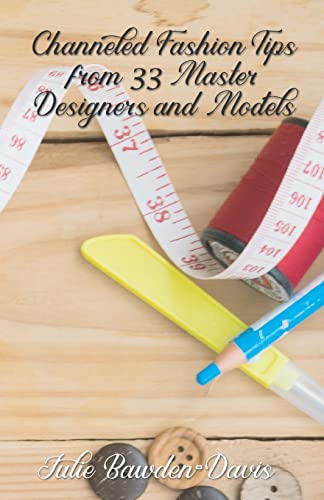 Bawden-Davis - Channeled Fashion Tips from 33 Master Designers and Mod