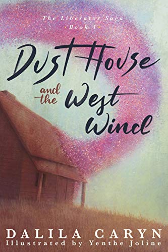 Caryn - Dust House and the West Wind - New paperback or softback