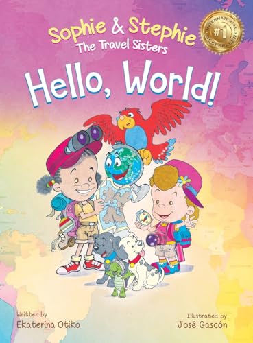 Otiko - Hello, World!: A Children's Book Magical Travel Adventure for