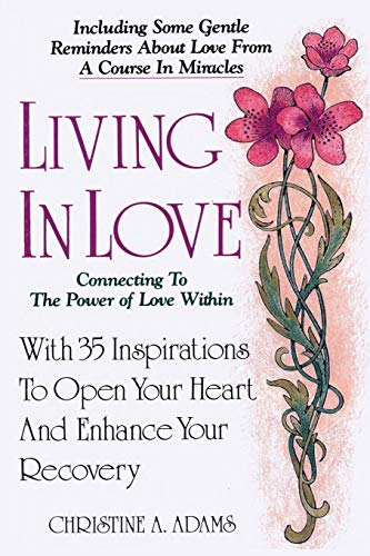 Adams - Living In Love: Connecting To The Power of Love Within - New p