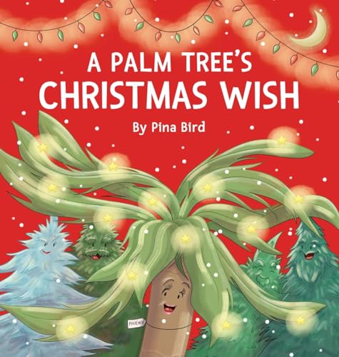 Bird - A Palm Tree's Christmas Wish - New hardback or cased book