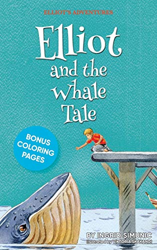 Simunic - Elliot and the Whale Tale - New hardback or cased book