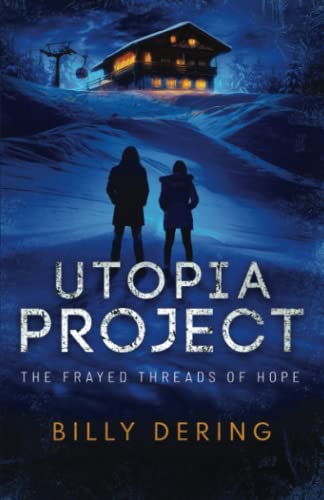 Dering - Utopia Project- The Frayed Threads of Hope - New paperback or