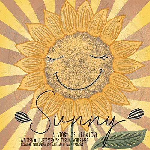 Schreiner - Sunny  Life Cycle Of A Sunflower, A Story Of Life And Love
