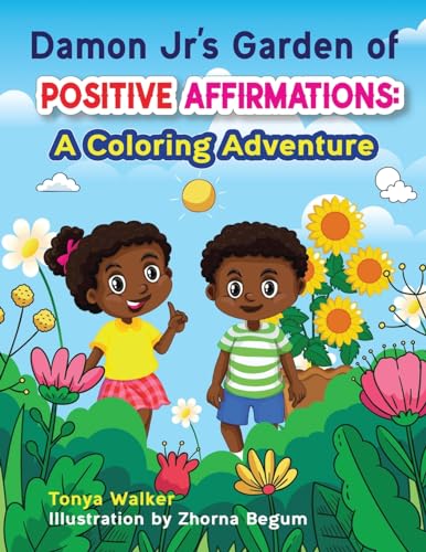 Walker - Damon Jr's Garden of Positive Affirmations: A Coloring Advent