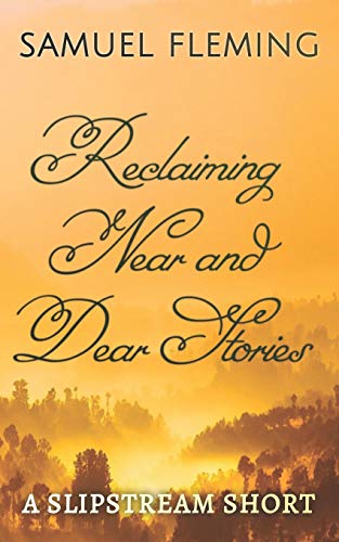 Fleming - Reclaiming Near and Dear Stories - New paperback or softback