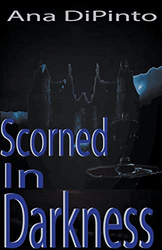 DiPinto - Scorned In Darkness - New paperback or softback