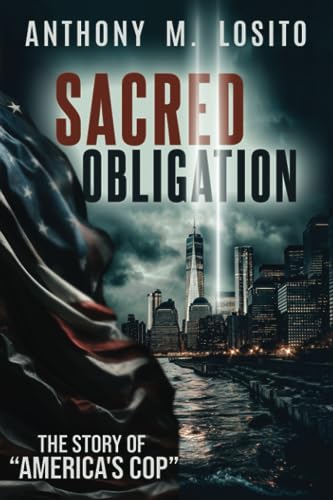 Losito - Sacred Obligation  "The Story of America's Cop" - New paperba