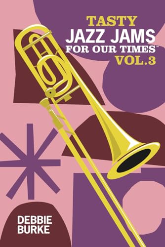 Burk - Tasty Jazz Jams for Our Times  Vol. 3 - New paperback or softba