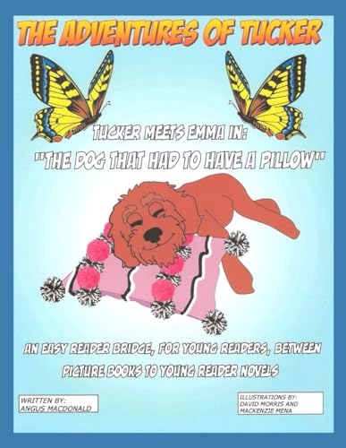 Morris - Adventures of Tucker. Tucker Meets Emma In  The Dog That Had