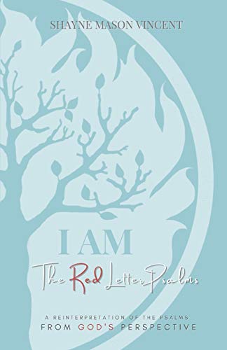 Vincent - I AM, The Red Letter Psalms  A Reinterpretation of the Psalm