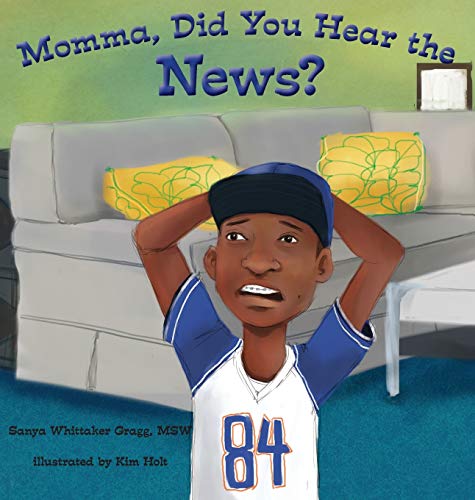 Gragg - Momma, Did You Hear the News?  (Talking to kids about race and