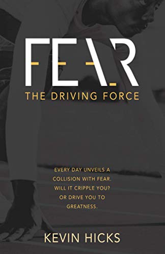 Hicks - Fear  The Driving Force - New paperback or softback