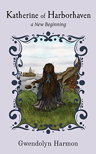 Harmon - Katherine of Harborhaven: a New Beginning - New paperback or