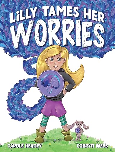 Heaney - Lilly Tames Her Worries - New hardback or cased book