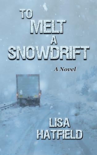 Hatfield - To Melt A Snowdrift - New paperback or softback