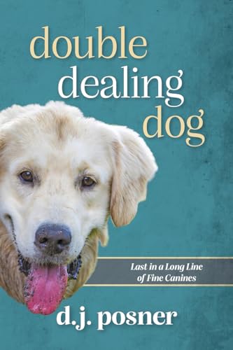 Posner - Double Dealing Dog  Last in a Long Line of Fine Canines - New