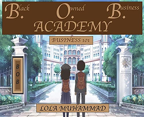 Muhammad - B. O. B. ACADEMY: Business 101 - New hardback or cased book