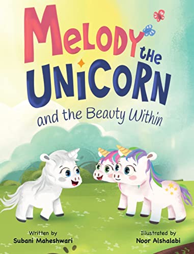Maheshwari - Melody the Unicorn and the Beauty Within - New hardback o