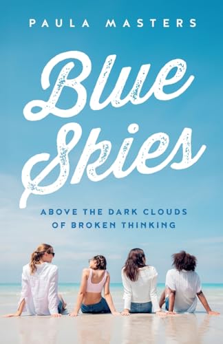 Masters - Blue Skies: Above The Dark Clouds Of Broken Thinking - New p