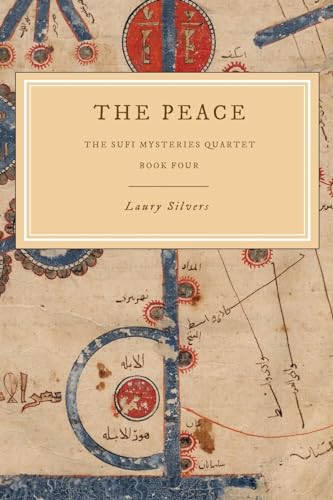 Silvers - Peace: The Sufi Mysteries Quartet Book Four - New paperback