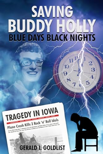 Goldlist - Saving Buddy Holly - Blue Days Black Nights - New paperback