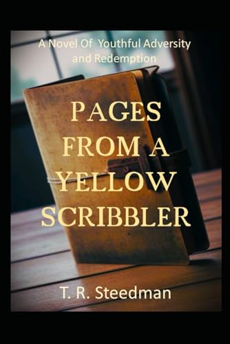 Steedman - Pages From a Yellow Scribbler - New paperback or softback