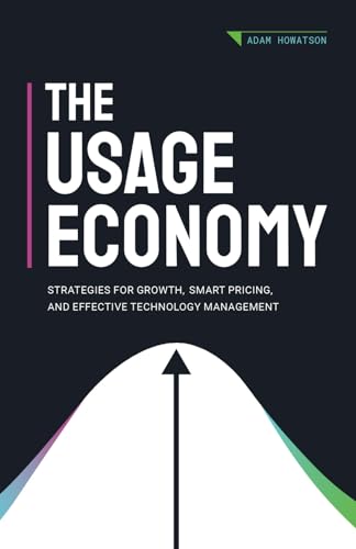 Howatson - Usage Economy: Strategies for Growth, Smart Pricing, and Ef