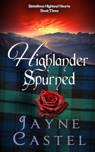Castel - Highlander Spurned: A Medieval Scottish Romance - New paperba