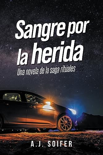 Soifer - Sangre por la herida: Una novela de la saga rituales - New pa