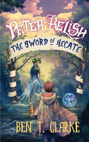 Clark - Peter Relish  The Sword of Hecate - New paperback or softback