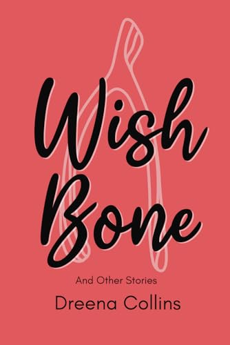 Collins - Wish Bone: And Other Stories - New paperback or softback