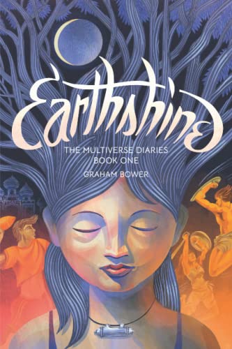 Bower - Earthshine (The Multiverse Diaries) - New paperback or softbac