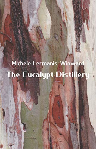 Fermanis-Winward - Eucalypt Distillery - New paperback or softback