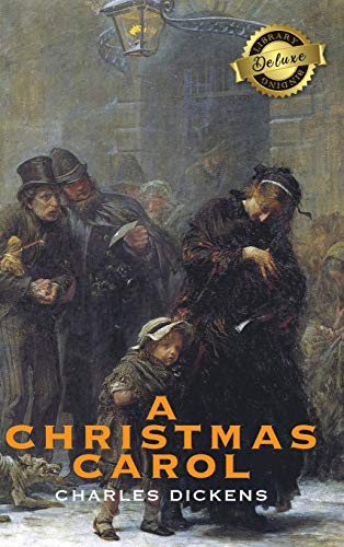 Dickens - A Christmas Carol (Deluxe Library Binding) (Illustrated) - N