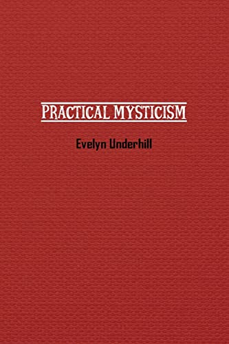 Underhill - Practical Mysticism - New paperback or softback