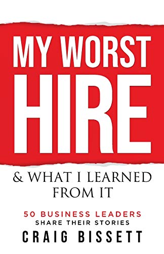 Bissett - My Worst Hire & What I Learned From It - New paperback or so
