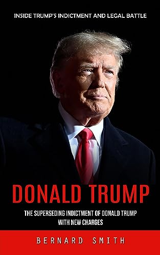 Smit - Donald Trump  Inside Trump's Indictment and Legal Battle (The S