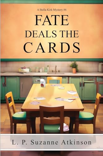 Atkinson - Fate Deals The Cards: A Stella Kirk Mystery # 6 - New paper