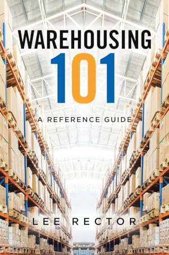 Rector - Warehousing 101: A Reference Guide - New paperback or softbac
