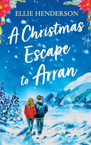 Henderson - A Christmas Escape to Arran  A brand new heart-warming and