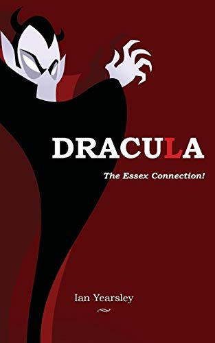 Yearsley - Dracula - the Essex Connection! - New paperback or softback