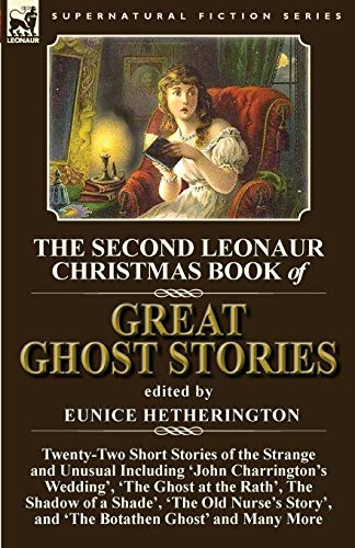 Hetherington - Second Leonaur Christmas Book of Great Ghost Stories: T