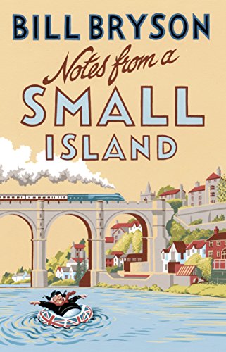 Bill Bryson - Notes From A Small Island   Journey Through Britain - Ne