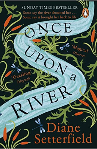 Diane Setterfield - Once Upon a River   The Sunday Times bestseller -