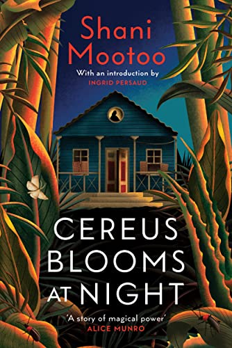 Shani Mootoo - Cereus Blooms at Night   The Booker-Longlisted Queer Cl
