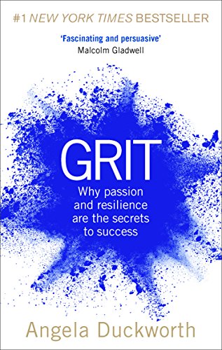 Angela Duckwort - Grit   Why passion and resilience are the secrets to